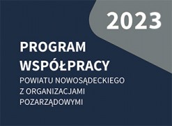 Obrazek: 2023 r. - Program Współpracy Powiatu Nowosądeckiego z&nbsp;Organizacjami Pozarządowymi